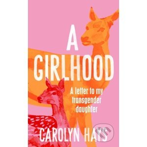 A Girlhood - Carolyn Hays