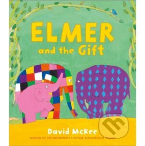 Elmer and the Gift - David McKee