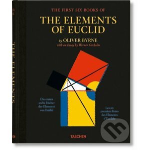 The First Six Books of the Elements of Euclid - Werner Oechslin, Oliver Byrne
