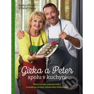 Gizka a Peter spolu v kuchyni - Gizka Oňová, Peter Varga