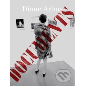 Documents - Diane Arbus