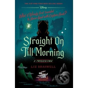 Straight On Till Morning - Liz Braswell