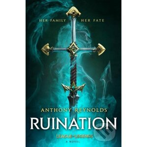 E-kniha Ruination: A League of Legends Novel - Anthony Reynolds