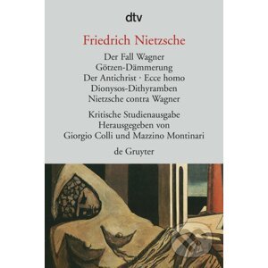 Der Fall Wagner: Kritische Studienausgabe - Friedrich Nietzsche, Giorgio Colli, Mazzino Montinari