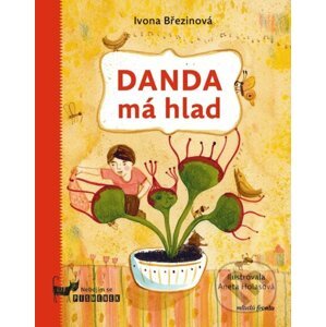 Danda má hlad - Ivona Březinová, Aneta Františka Holasová (ilustrátor)