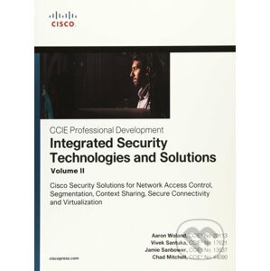Integrated Security Technologies and Solutions - Aaron Woland, Vivek Santuka, Chad Mitchell, Jamie Sanbower