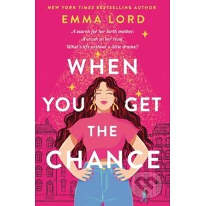 When You Get The Chance - Emma Lord