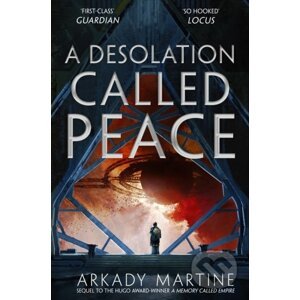 A Desolation Called Peace - Arkady Martine