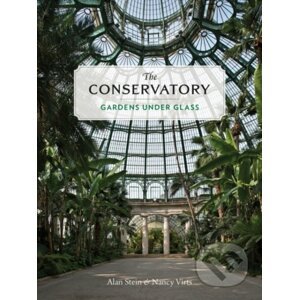 The Conservatory - Alan Stein, Nancy Virts