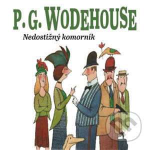 Nedostižný komorník - Pelham Grenville Wodehouse