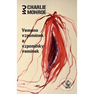Vemínko vzpomínek a vzpomínky vemínek - Charlie Monroe
