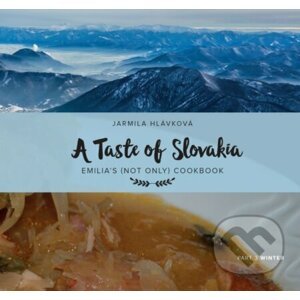 A Taste of Slovakia 3: Winter - Jarmila Hlávková