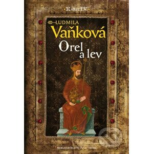 Kronika Karla IV. - Orel a lev - Ludmila Vaňková