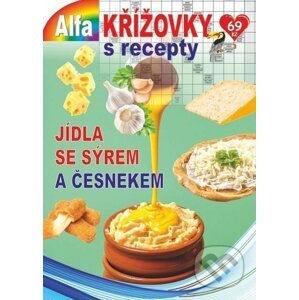 Křížovky s recepty 3/2022 - Jídla se sýrem a česnekem - Alfasoft