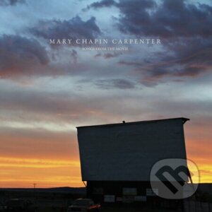 Mary Chapin Carpenter: Songs From The Movie - Mary Chapin Carpenter