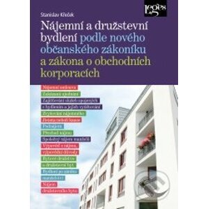 Nájemní a družstevní bydlení podle nového občanského zákoníku a zákona o obchodních korporacích - Stanislav Křeček