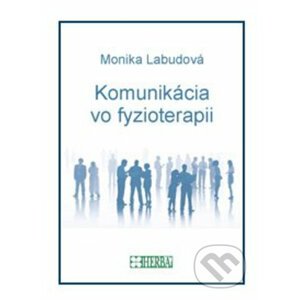 Komunikácia vo fyzioterapii - Monika Labudová