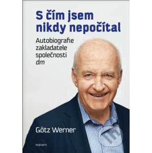 S čím jsem nikdy nepočítal - Werner Götz