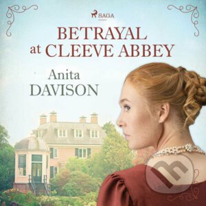 Betrayal at Cleeve Abbey (EN) - Anita Davison