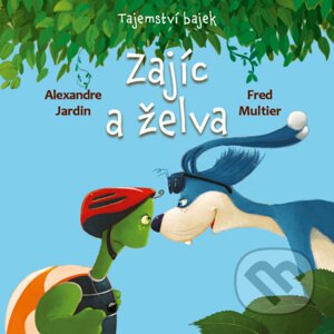 Zajíc a želva - Fred Multier, Alexandre Jardin