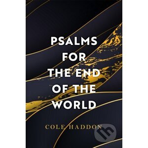 Psalms For The End Of The World - Cole Haddon