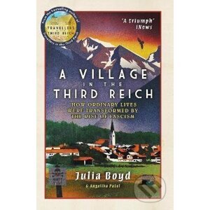 A Village in the Third Reich - Julia Boyd