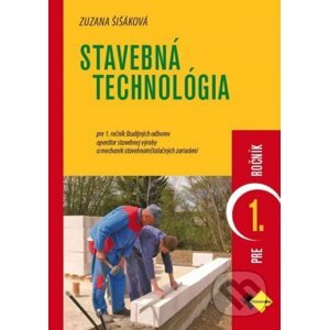 Stavebná technológia pre 1. ročník ŠO operátor ST - Zuzana Šišáková