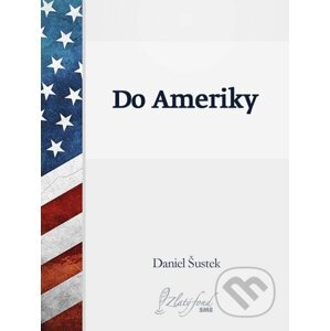 E-kniha Do Ameriky - Daniel Šustek
