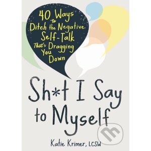 Sh*t I Say to Myself - Katie Krimer