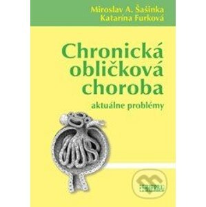 Chronická obličková choroba - Miroslav A. Šašinka