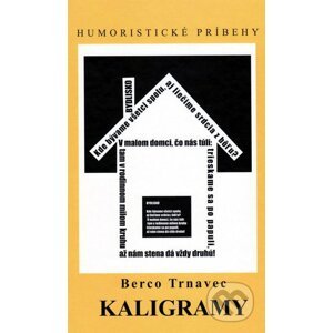 Kaligramy - Berco Trnavec