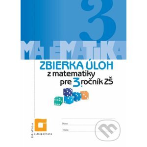 Zbierka úloh z matematiky pre 3. ročník ZŠ - Veronika Palková
