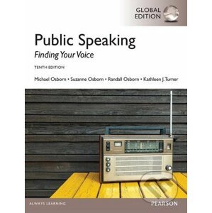 Public Speaking: Finding Your Voice - Michael Osborn, Suzanne Osborn, Randall Osborn, Kathleen J. Turner