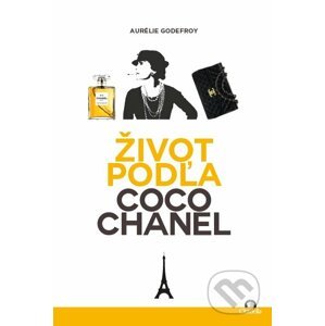 Život podľa Coco Chanel - Aurélie Godefroy