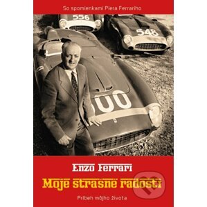 Moje strašné radosti - Enzo Ferrari