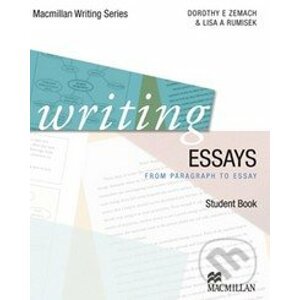 Writing Essays - Student Book - Dorothy E. Zemach, Lisa A. Rumisek