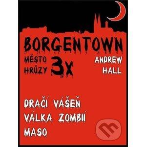 3x Borgentown - město hrůzy II - Andrew Hall
