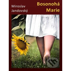 E-kniha Bosonohá Marie - Miroslav Jandovský
