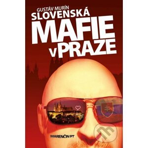 Slovenská mafie v Praze - Gustáv Murín