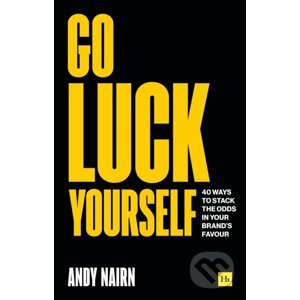 Go Luck Yourself - Andy Nairn