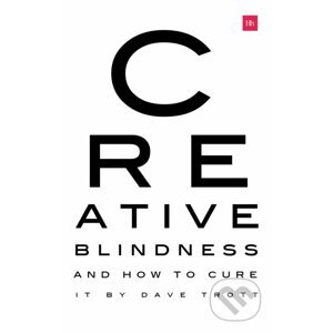 Creative Blindness - Dave Trott