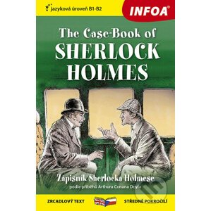 The Case-Book of Sherlock Holmes/Zápisník Sherlocka Holmese - INFOA