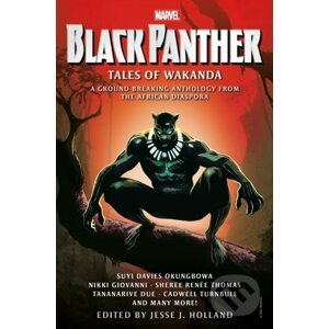 Black Panther: Tales of Wakanda - Jesse J. Holland , By (author) SherRenee Thomas, Nikki Giovanni, Tananarive Due, Cadwell Turnbull