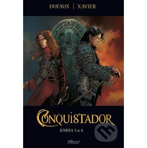 Conquistador 3+4 - Jean Dufaux, Xavier Philippe (ilustrátor)