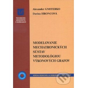 Modelovanie mechatronických sústav metodológiou výkonových grafov - Alexander Gmiterko