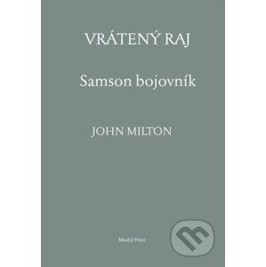 Vrátený raj. Samson bojovník - John Milton, William Blake (ilustrátor)