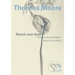 Temné noci duše - Thomas Moore