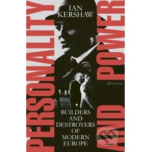 Personality and Power - Ian Kershaw