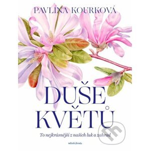 Duše květů - Pavlína Kourková, Klára Mandausová