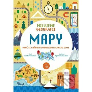 Milujeme geografii: Mapy - Paola Misesti, Agnese Baruzzi (ilustrátor)